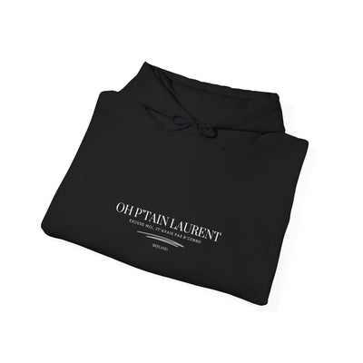 Hoodie "Oh Ptain laurent" - classique ecrit blanc