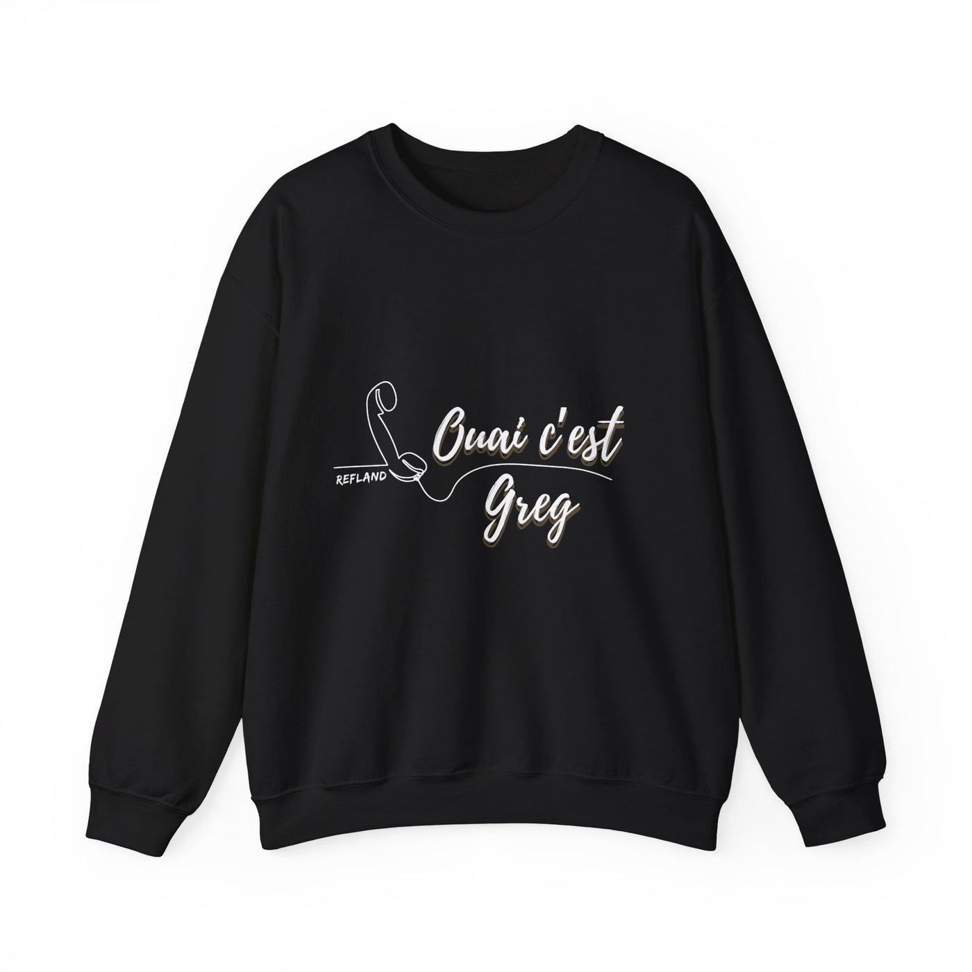 Sweatshirt "Ouai c Greg" texte blanc