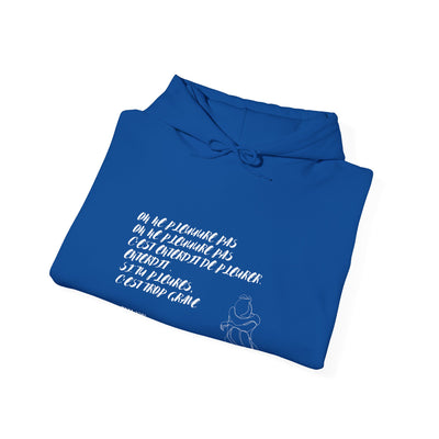 Hoodie "On ne pleure pas" - Écrit en Blanc