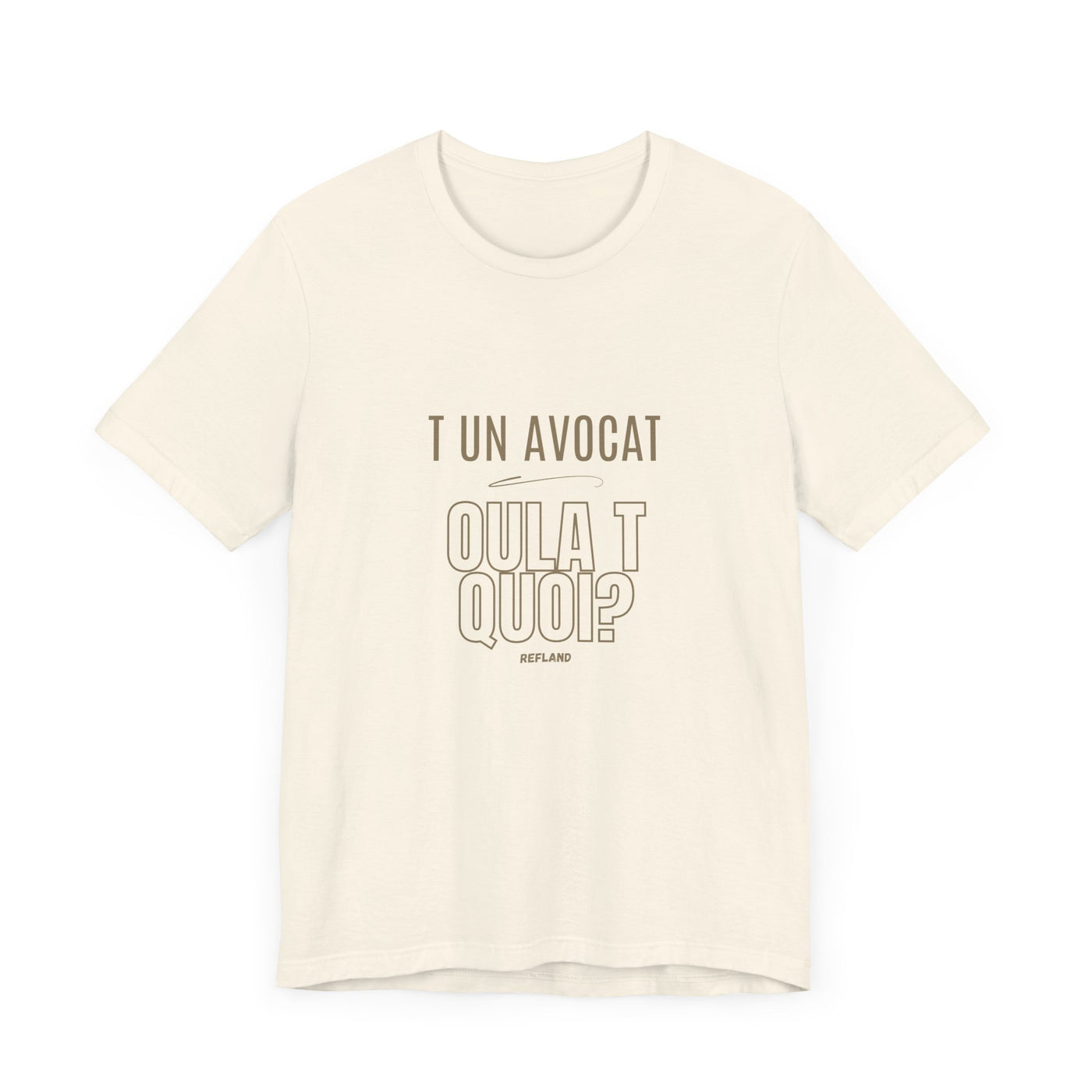 T-shirt "T un avocat ou?" ecrit beige