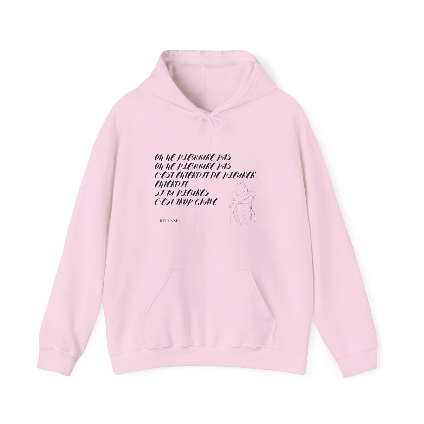 Hoodie "On ne pleure pas" - Écrit en Bleu
