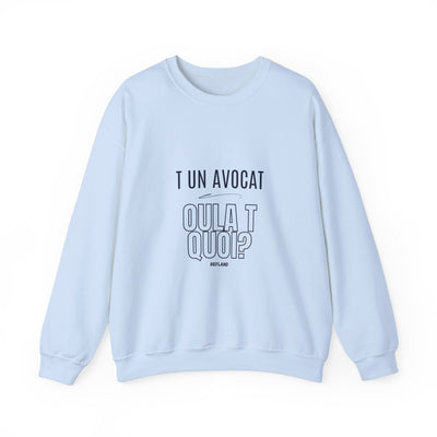 Sweatshirt "T avocat ou?" écrit bleu