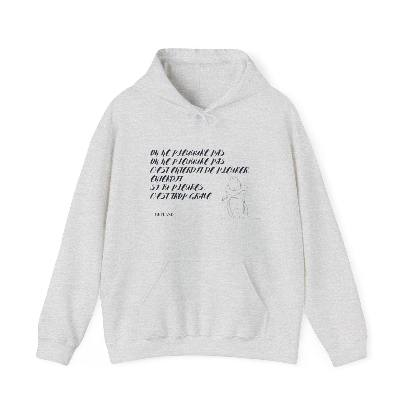 Hoodie "On ne pleure pas" - Écrit en Bleu