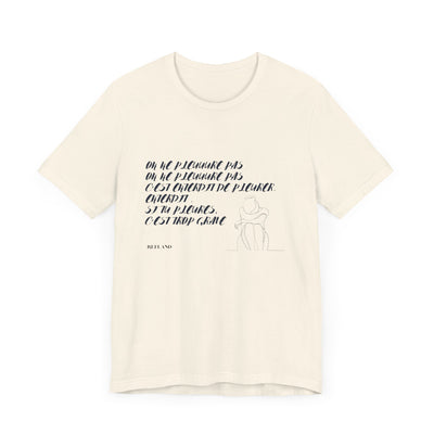 T-shirt "On ne pleure pas" - Écrit en Bleu