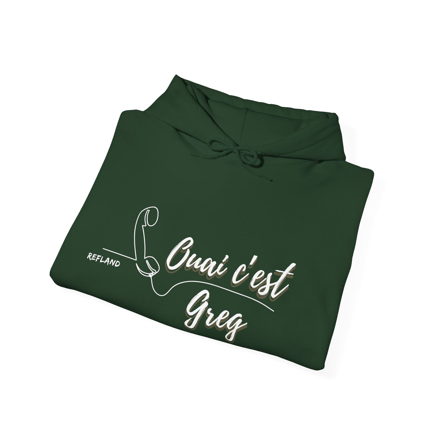 Hoodie "Ouais c’est Greg" - Texte Blanc