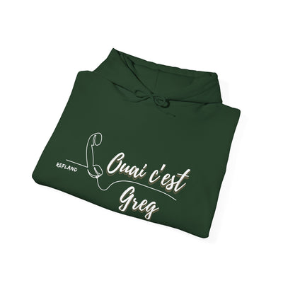 Hoodie "Ouais c’est Greg" - Texte Blanc
