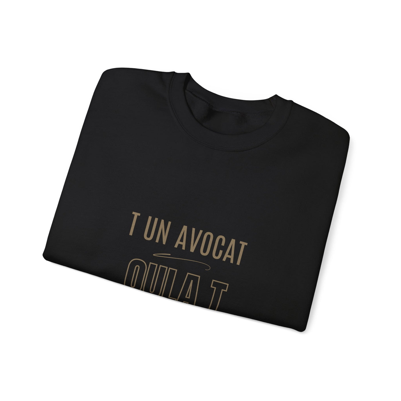 Sweatshirt "T avocat ou?" écrit beige