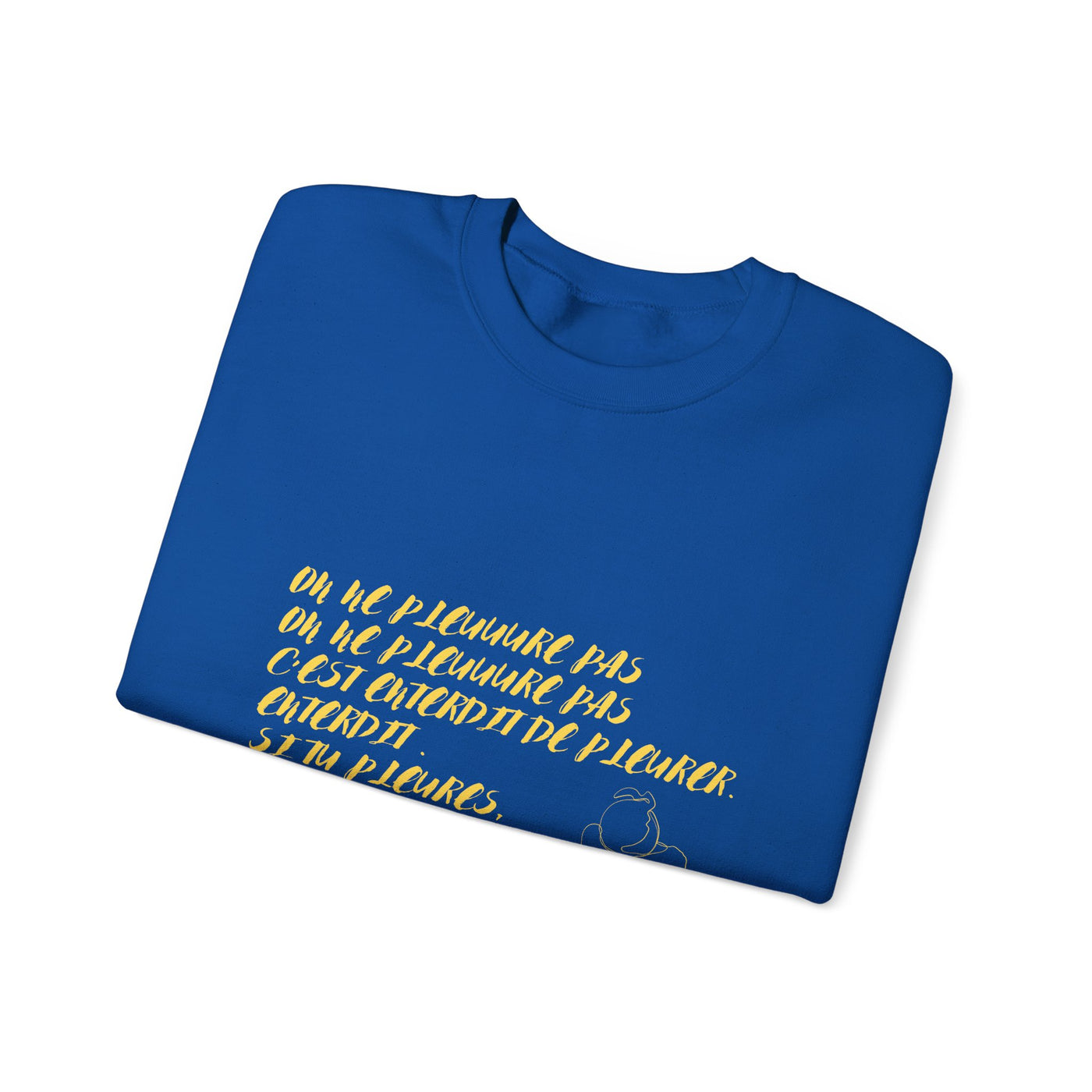 Sweatshirt "On ne pleure pas" - Écrit en Jaune