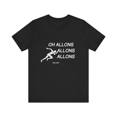 T-shirt "Oh Allons Allons" ecrit blanc