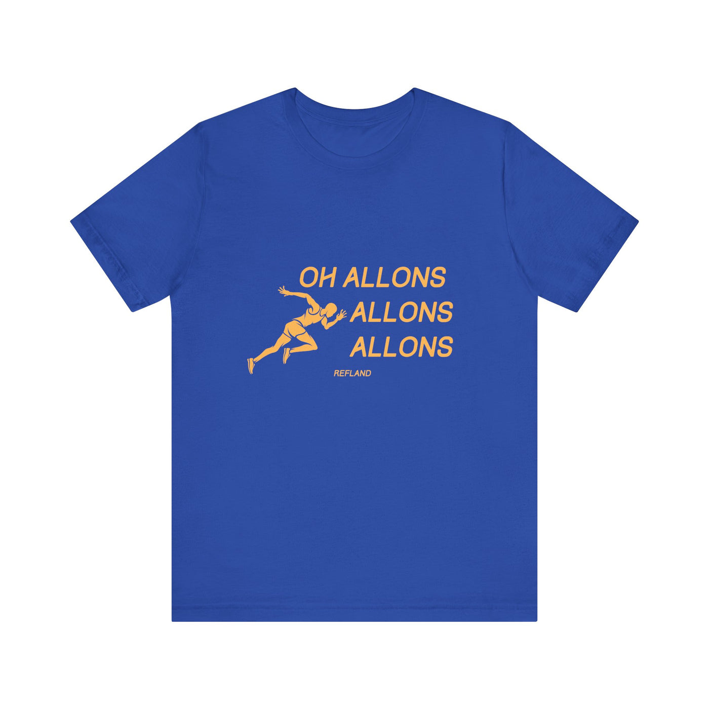 T-shirt -"Oh allons allons" ecrit orange