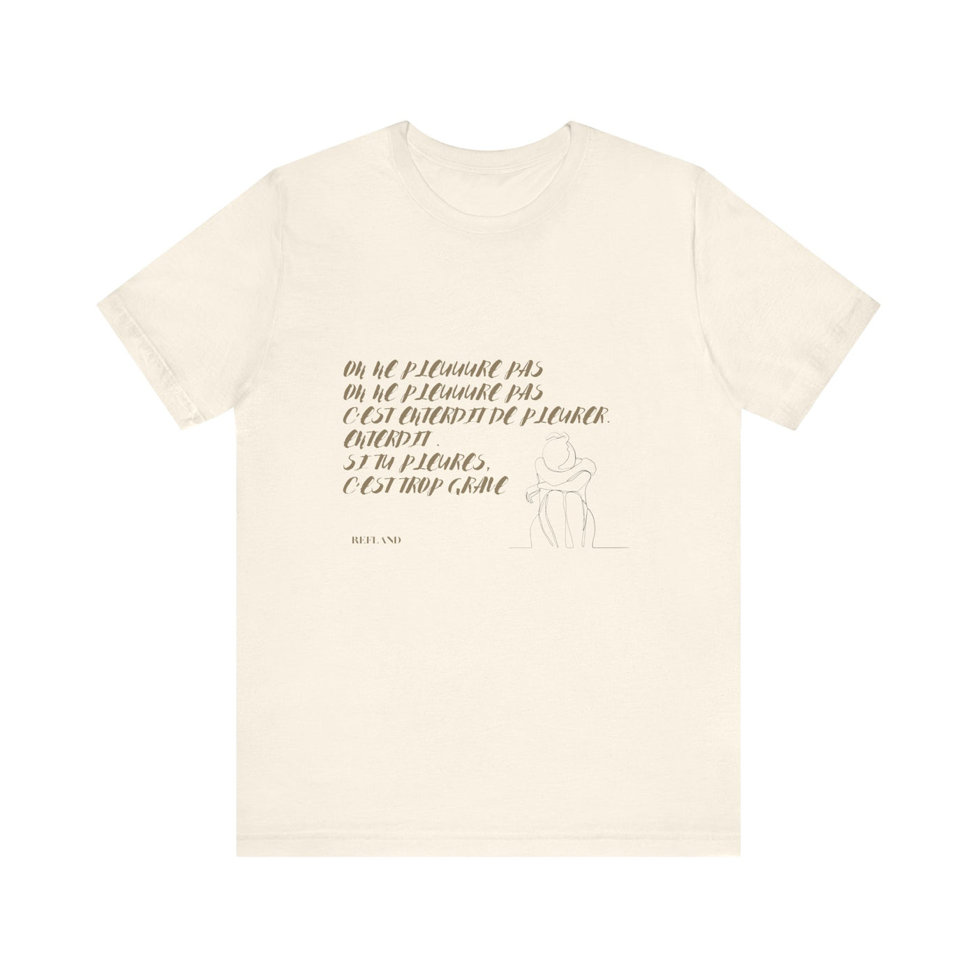T-shirt "On ne pleure pas" - Écrit en Beige
