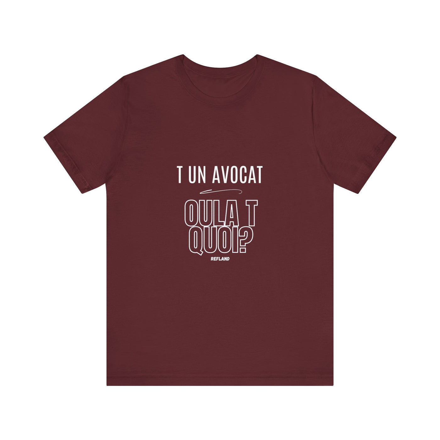 T-shirt "T un avocat ou?" écrit blanc